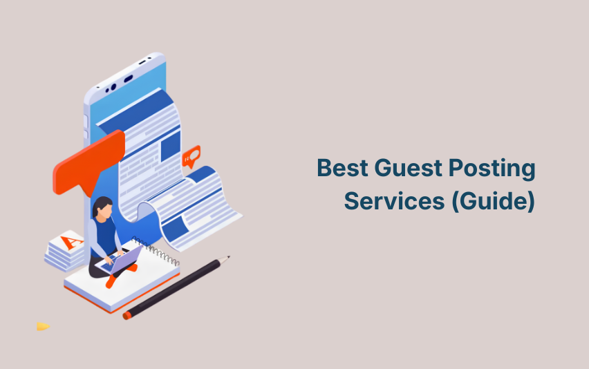 Best Guest Posting Services (Guide)