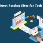 Best guest posting sites for tech blogs in 2026. Build high-quality backlinks, improve SEO, and drive targeted traffic easily.