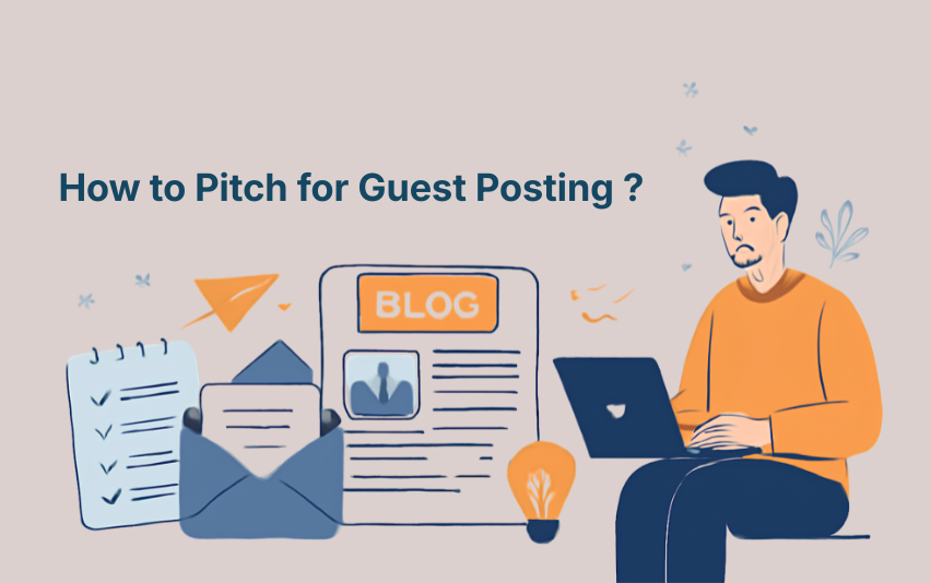 How to Pitch for Guest Posting ?